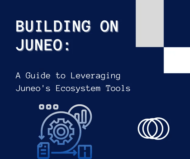 Utilizing Juneo’s Ecosystem Tools